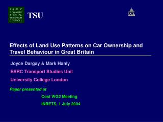 Effects of Land Use Patterns on Car Ownership and Travel Behaviour in Great Britain