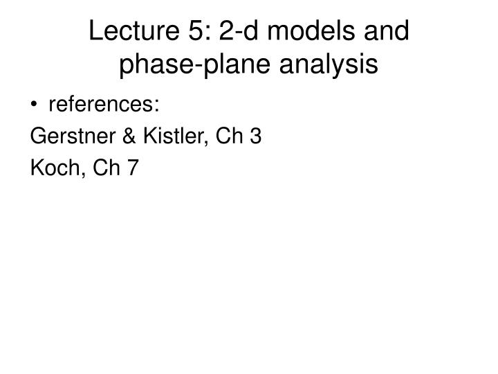 lecture 5 2 d models and phase plane analysis