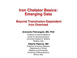 Iron Chelator Basics: Emerging Data Beyond Transfusion-Dependent Iron Overload
