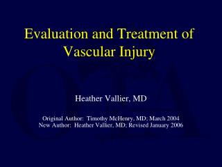 Evaluation and Treatment of Vascular Injury