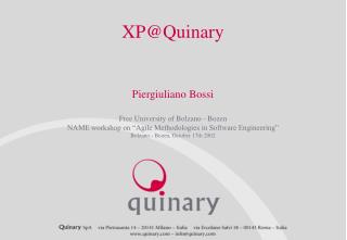 XP@Quinary Piergiuliano Bossi Free University of Bolzano - Bozen