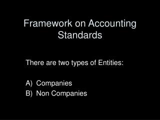 Framework on Accounting Standards