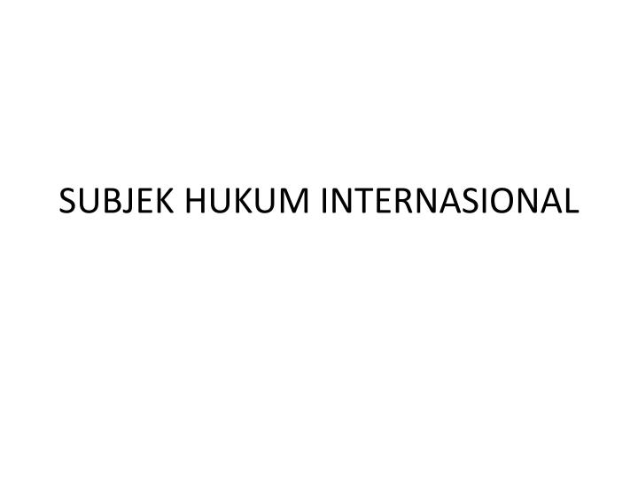 subjek hukum internasional