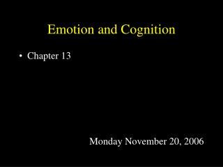 Emotion and Cognition