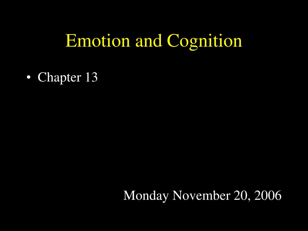 PPT - Emotion and Cognition PowerPoint Presentation, free download - ID ...