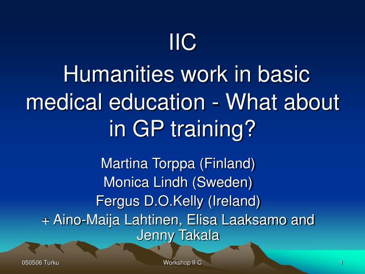 iic humanities work in basic medical education what about in gp training
