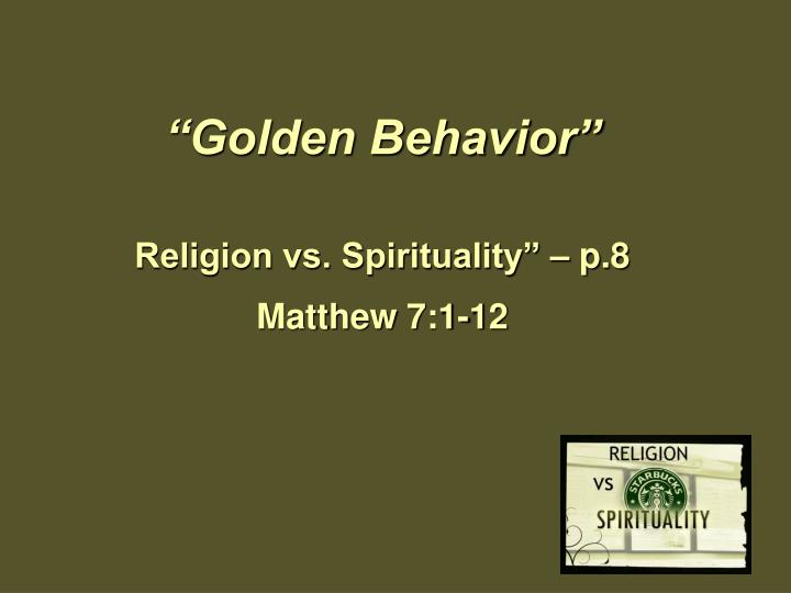 golden behavior