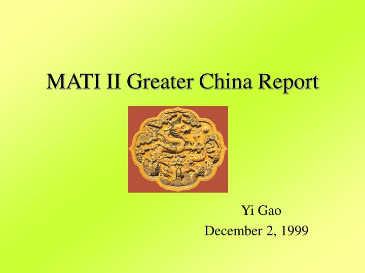 mati ii greater china report
