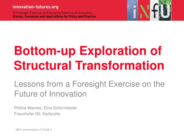 bottom up exploration of structural transformation