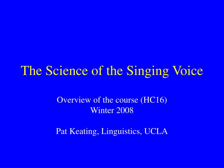 the science of the singing voice