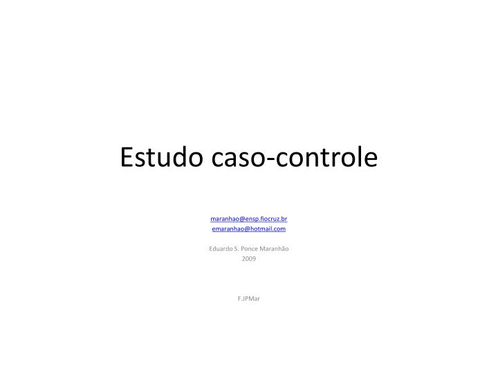 estudo caso controle