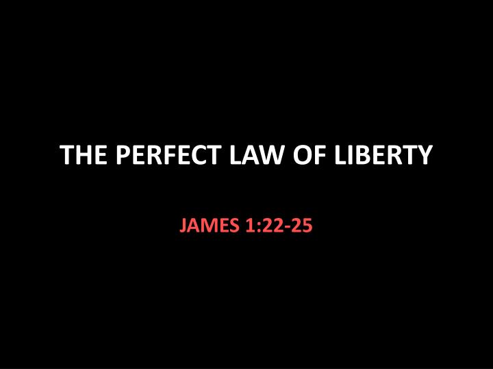 the perfect law of liberty
