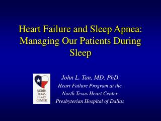 Heart Failure and Sleep Apnea: Managing Our Patients During Sleep