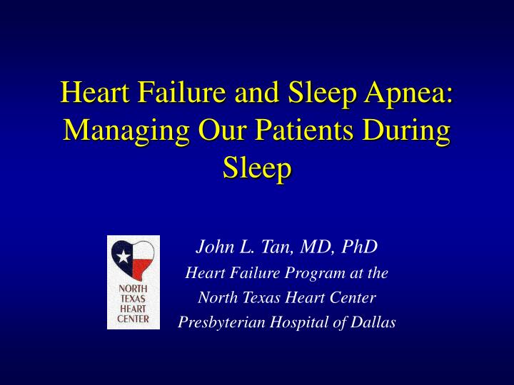 heart failure and sleep apnea managing our patients during sleep