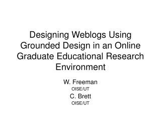 Designing Weblogs Using Grounded Design in an Online Graduate Educational Research Environment