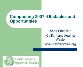 Composting 2007 -Obstacles and Opportunities