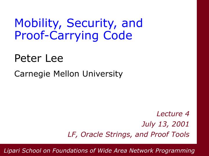 mobility security and proof carrying code peter lee carnegie mellon university