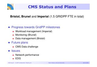 CMS Status and Plans