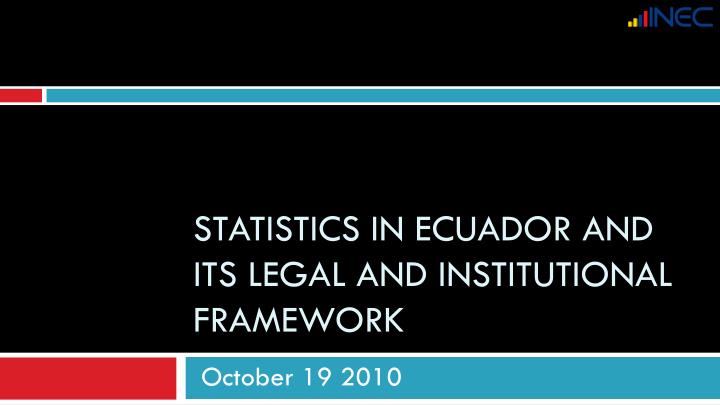 statistics in ecuador and its legal and institutional framework