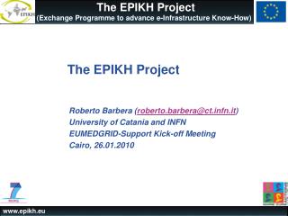 The EPIKH Project