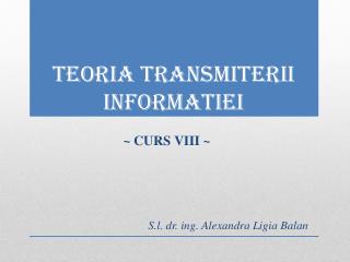 teoria transmi t e ri i informat iei