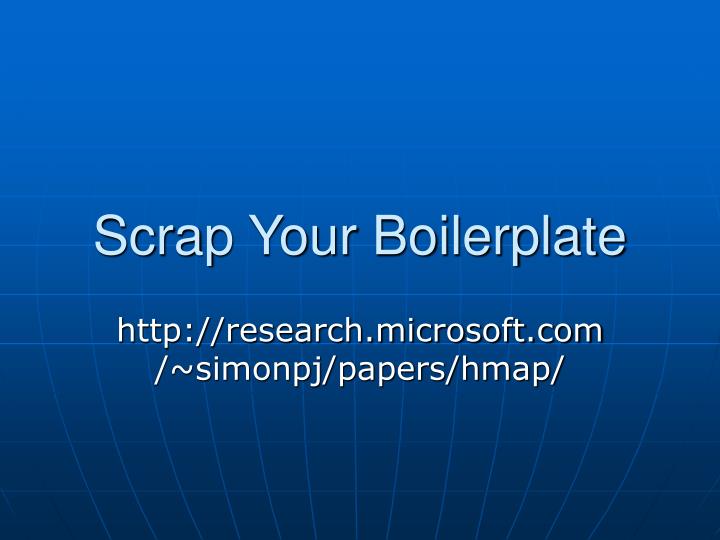 scrap your boilerplate