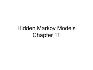 Hidden Markov Models Chapter 11