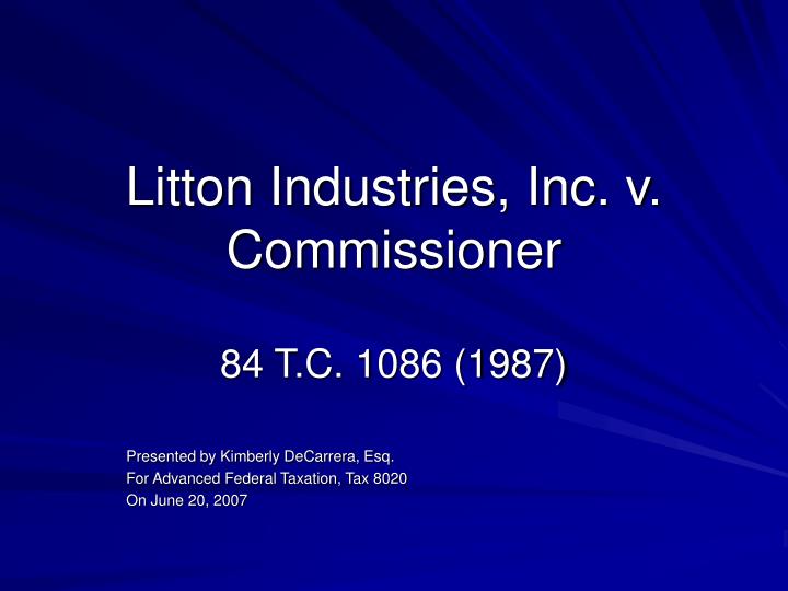 litton industries inc v commissioner