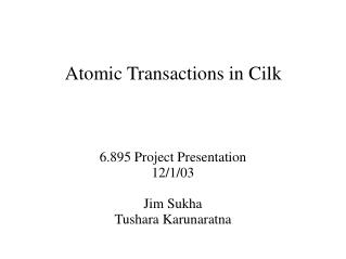 Atomic Transactions in Cilk
