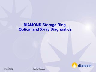 DIAMOND Storage Ring Optical and X-ray Diagnostics