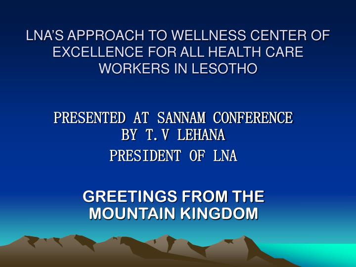 lna s approach to wellness center of excellence for all health care workers in lesotho