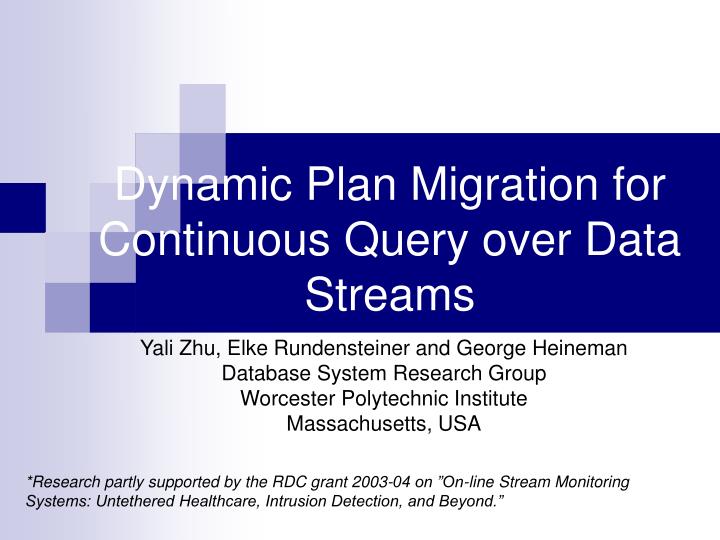 dynamic plan migration for continuous query over data streams