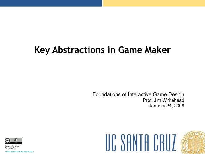 key abstractions in game maker