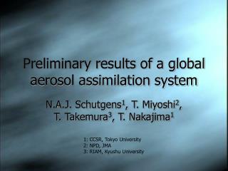 Preliminary results of a global aerosol assimilation system