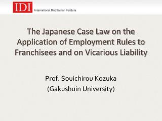 Prof. Souichirou Kozuka (Gakushuin University)