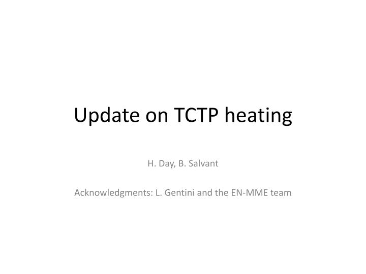 update on tctp heating