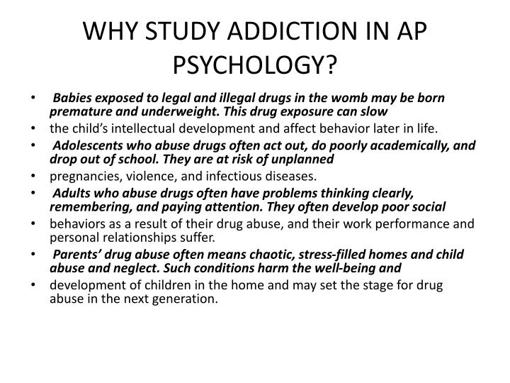 why study addiction in ap psychology