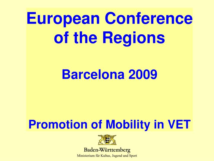 european conference of the regions barcelona 2009 promotion of mobility in vet