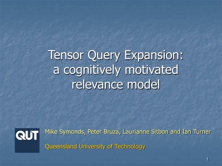 tensor query expansion a cognitively motivated relevance model