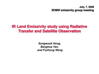 IR Land Emissivity study using Radiative Transfer and Satellite Observation
