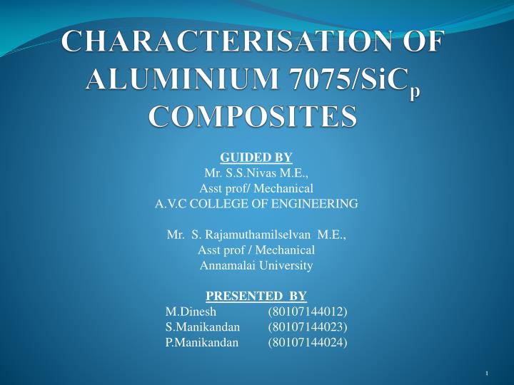 characterisation of aluminium 7075 sic p composites