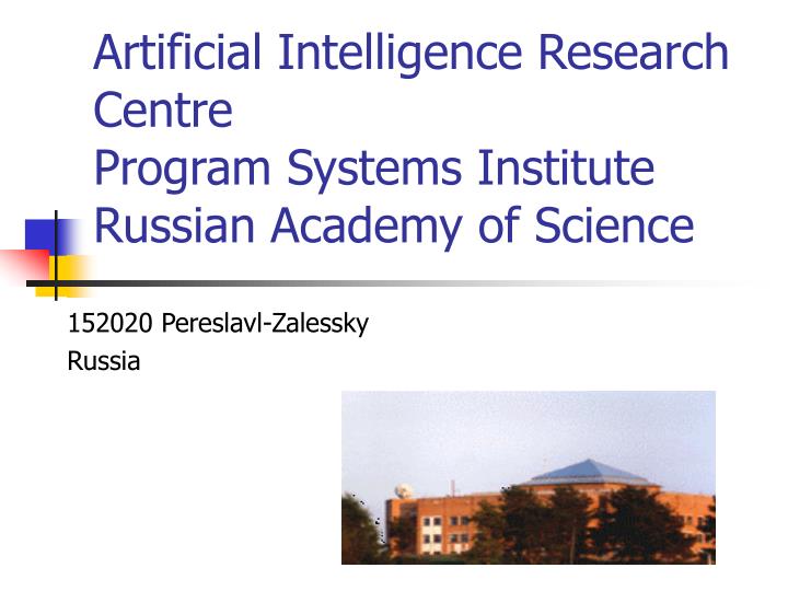 artificial intelligence research centre program systems institute russian academy of science