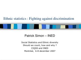 Ethnic statistics : Fighting against discrimination