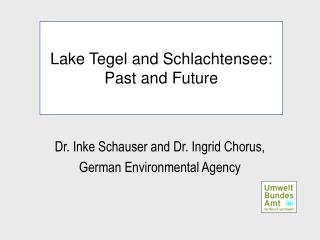 Lake Tegel and Schlachtensee: Past and Future