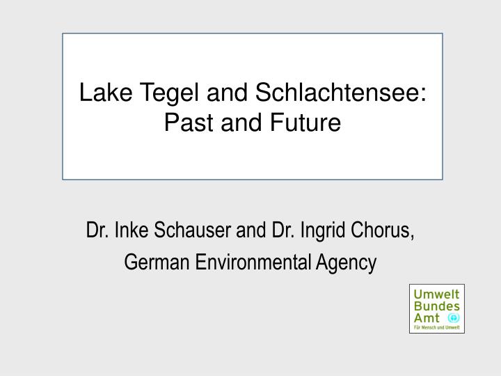 lake tegel and schlachtensee past and future