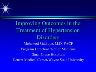 Improving Outcomes in the Treatment of Hypertension Disorders