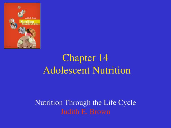 chapter 14 adolescent nutrition