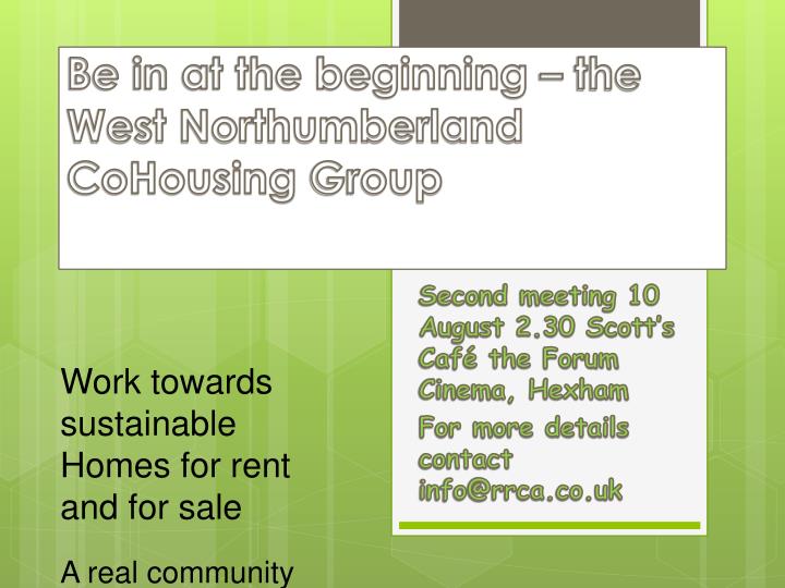 be in at the beginning the west northumberland cohousing group