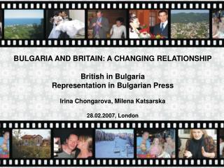 BULGARIA AND BRITAIN: A CHANGING RELATIONSHIP