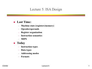 Lecture 5: ISA Design